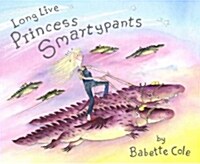 Long Live Princess Smartypants (Hardcover)